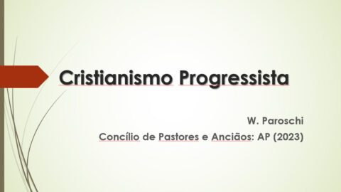 Cristianismo Progressista - Wilson Paroschi